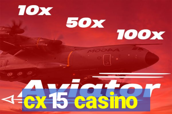 cx15 casino